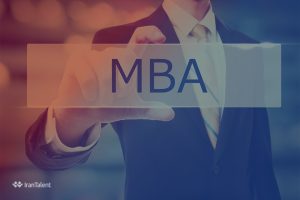رشته MBA چیست؟ مزایا، گرایشها و بازار کار MBA در ایران